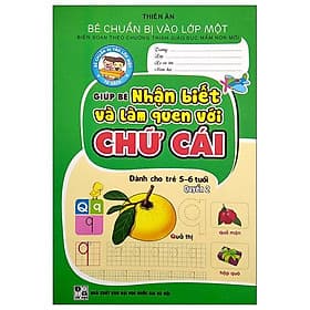 Bé Chuẩn Bị Vào Lớp Một - Giúp Bé Nhận Biết Và Làm Quen Với Chữ Cái - Quyển 2 (Dành Cho Trẻ 5-6 Tuổi) - Trí Đức