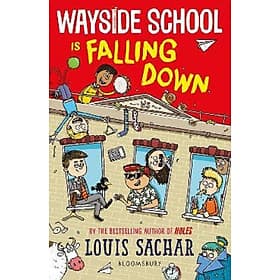 Wayside School Is Falling Down - Bloomsbury Publishing PLC