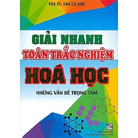 Giải Nhanh Toán Trắc Nghiệm Hóa Học - Hồng Ân - An
