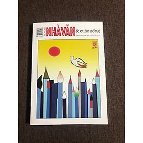 Nhà văn và Cuộc sống số 20 - Hội Nhà Văn Việt Nam - Việt An