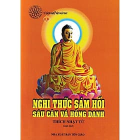Nghi Thức Sám Hối Sáu Căn Và Hồng Danh - Chính Thông Book