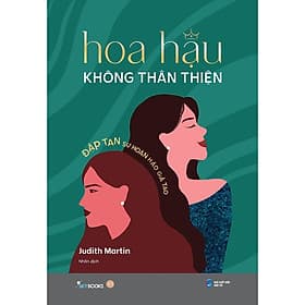 Hoa Hậu Không Thân Thiện - Đập Tan Sự Hoàn Hảo Giả Tạo - AZ Việt Nam
