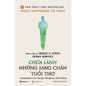 Chữa lành những sang chấn tuổi thơ - Saigon Books