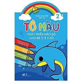 Tô Màu Phát Triển Trí Não Bộ Cho Bé 1-3 Tuổi - Tập 2 - Nhã Nam
