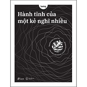 Sách Hành Tinh Của Một Kẻ Nghĩ Nhiều - Nguyễn Đoàn Minh Thư