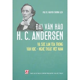 Đại Văn Hào H. C. Andersen Và Sức Lan Toả Trong Văn Học - Nghệ Thuật Việt Nam