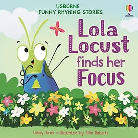 Sách ngoại văn: Lola Locust Finds Her Focus - Usborn