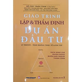 Giáo Trình Lập Và Thẩm Định Dự Án Đầu Tư ( Tái Bản) - Hú