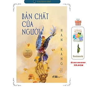 Bản Chất Của Người - Han Kang - Nhã Nam