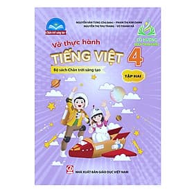 Vở thực hành Tiếng Việt 4 tập 2 (Bộ sách Chân trời sáng tạo )