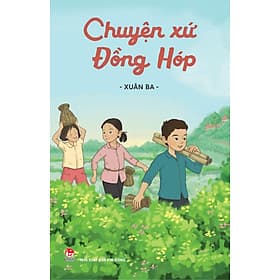 Sách Chuyện Xứ Đồng Hóp - Chuyện