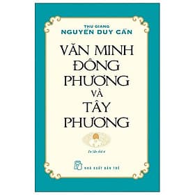 Văn Minh Đông Phương Và Tây Phương - Phương Phương