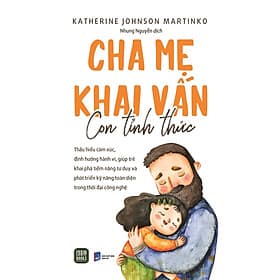 Cha Mẹ Khai Vấn - Katherine Johnson Martinko - Chà