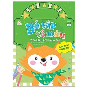 Bé Tập Tô Màu - Từ Cơ Bản Đến Nâng Cao - Cuộc Sống Quanh Em 2 - Cao Quân