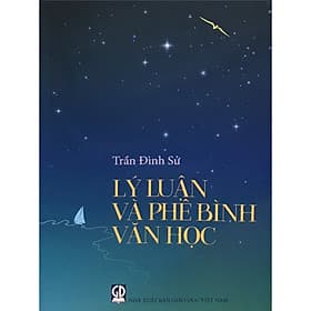 Lý luận và phê bình văn học - Công Ty Cổ Phần Sách Đại Học - Dạy Nghề