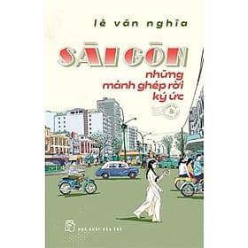 Sài Gòn Những Mảnh Ghép Rời Ký Ức - Go
