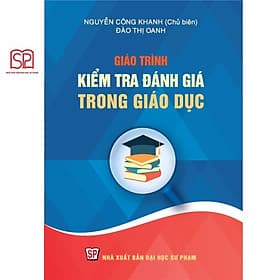 Giáo trình Kiểm tra đánh giá trong giáo dục - NXB Đại học Sư Phạm