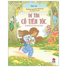 Vun Đắp Tâm Hồn - Những Sợi Tóc Thần Kì - Đi Tìm Cô Tiên Tóc - Di Di