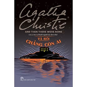 Sách Và Rồi Chẳng Còn Ai (Agatha Christie)
