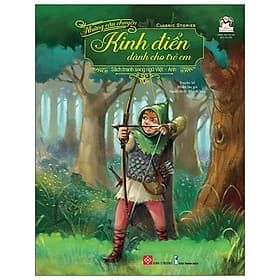 Sách Những Câu Chuyện Kinh Điển Dành Cho Trẻ Em - Classic Stories - Chuyện