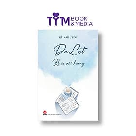 ĐÀ LẠT KÍ ỨC MÙI HƯƠNG