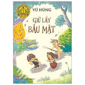 Giữ Lấy Bầu Mật - Kim