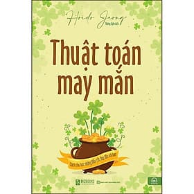 Sách Thuật Toán Vận May - Cách Thu Hút Những Điều May Mắn Đến Với Bạn