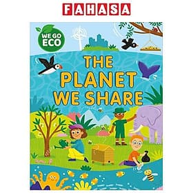 Sách ngoại văn: We Go Eco - The Planet We Share - Go