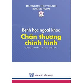 Bệnh học ngoại khoa Chấn thương chỉnh hình - Thương Thương