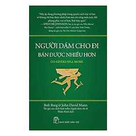 Người Dám Cho Đi - Bán Được Nhiều Hơn - NXB Trẻ - Di Di