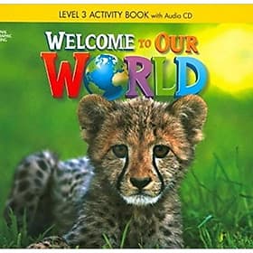 Welcome to Our World: Activity Book 3 - Léa