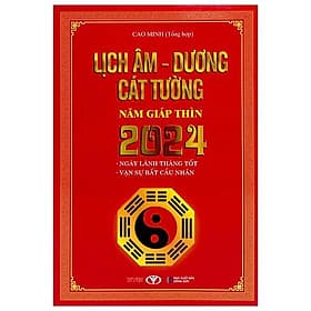 Lịch Âm Dương Cát Tường 2024 - Cát Tường