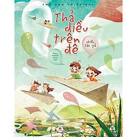 Sách Thả Diều Trên Đê - Thơ Cho Thiếu Nhi - Hú