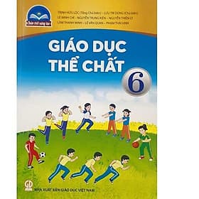 Sách giáo khoa Giáo Dục Thể Chất 6- Chân Trời Sáng Tạo (Kèm Nilon bọc Sách) - Chà