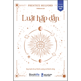 Sách Luật Hấp Dẫn - Quy Luật Về Sự Thịnh Vượng Và Thành Công - 