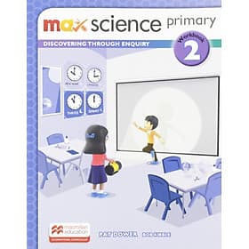 Sách ngoại văn: Max Science primary Workbook 2 : Discovering through Enquiry - Én