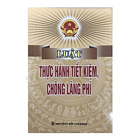 Sách Luật thực hành tiết kiệm, chống lãng phí - Làn