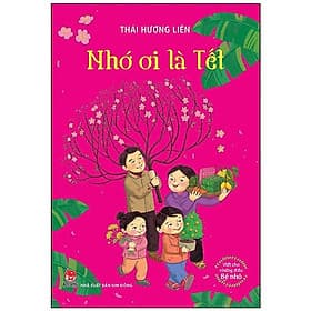 Viết Cho Những Điều Bé Nhỏ - Nhớ Ơi Là Tết - Kim