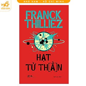 Hạt tử thần (Franck Thilliez) (Nhã Nam HCM) - Hạ