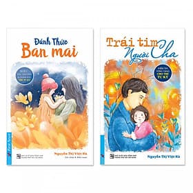 Combo: Trái Tim Người Cha + Đánh Thức Ban Mai - Chà