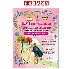10 Ten-Minutes Bedtime Stories - 10 Phút Đọc Truyện Trước Giờ Đi Ngủ - Fairy Tales - Truyện Thần Tiên - Song Ngữ Việt-Anh - Di Di