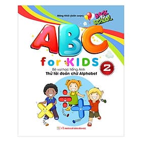Sách ABC For KIDS – Bé Vui Học Tiếng Anh Thử Tài Đoán Chữ Alphabet ( Quyển 2) - Vũ