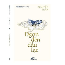 Ngọn đèn Dầu Lạc (Nguyễn Tuân) (Việt Nam Danh Tác) - Bản Quyền - Nguyễn Nam