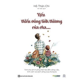Nếu Thiếu Vắng Tình Thương Của Cha...