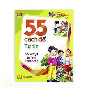 Tủ Sách Kỹ Năng Sống Dành Cho Học Sinh - 55 cách để tự tin - Minh Minh