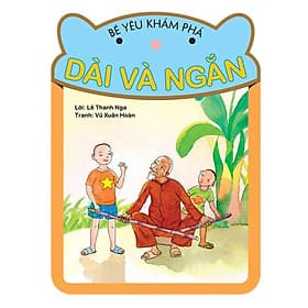 Bé Yêu Khám Phá - Dài Và Ngắn - NXB Phụ Nữ - Nhã Nam
