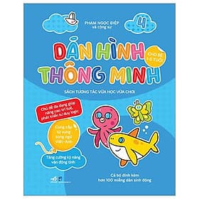 Dán Hình Thông Minh - Sách Tương Tác Vừa Học Vừa Chơi - Tập 4 (Dành Cho Bé 1-5 Tuổi) - Minh Minh