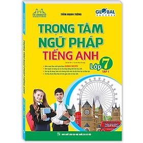 Sách GLOBAL SUCCESS Trọng Tâm Ngữ Pháp Tiếng Anh Lớp 7 Tập 1 - Minh Minh