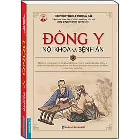 Sách Đông y nội khoa và bệnh án (Mềm) - Đông Ân