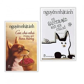Combo Sách Hay Của Nguyễn Nhật Ánh: Có Hai Con Mèo Ngồi Bên Cửa Sổ + Con Chó Nhỏ Mang Giỏ Hoa Hồng - (Tặng Kèm Postcard Greenlife) - Nguyễn Nhật Ánh